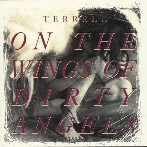 Terrell - On The Wings Of Dirty Angels (1990) Lossless+MP3