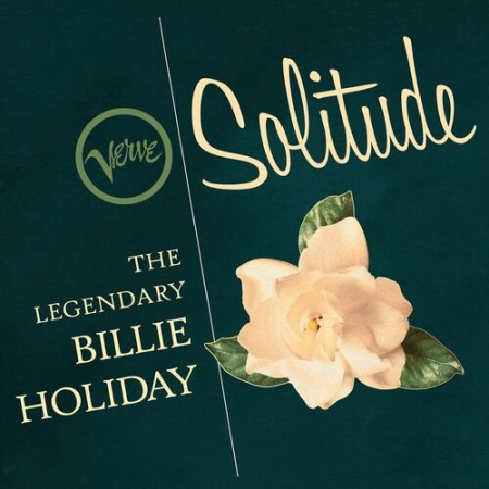 Billie Holiday - Solitude The Legendary Billie Holiday (2022)