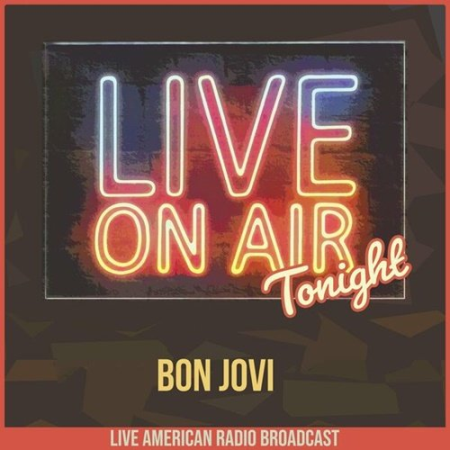 Bon Jovi - Live On Air Tonight (2022)