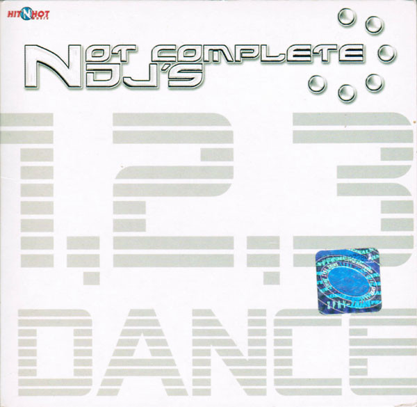 22/03/2023 - Not Complete DJ's – 1,2,3, Dance (CD, Maxi-Single)(Hit 'N' Hot Music – H'N'H CDS 327)  2005 R-2453252-1284901071