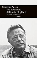 Giuseppe Vacca – Vita e pensiero di Palmiro Togliatti (2026)