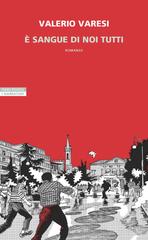 Valerio Varesi – È sangue di noi tutti (2026)