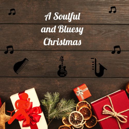 VA - A Soulful and Bluesy Christmas (2020)