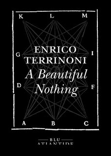 Enrico Terrinoni - A Beautiful Nothing (2024)