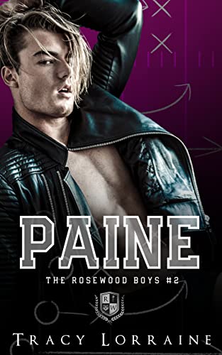 Tracy Lorraine - Paine (The Rosewood Boys Vol. 2) (2022)