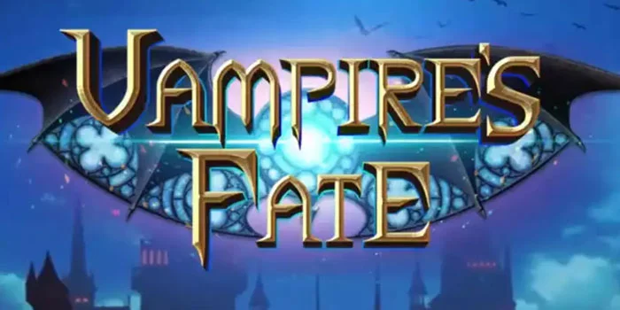 Tips Untuk Menang di Slot Vampires Fate