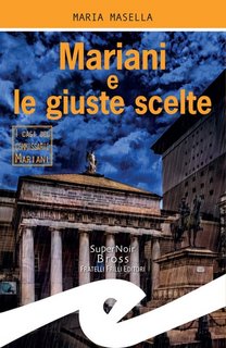 Maria Masella - Mariani e le giuste scelte (2019)