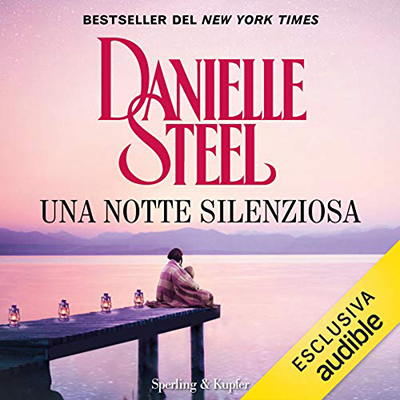 Danielle Steel - Una notte silenziosa (2021) (mp3 - 128 kbps)