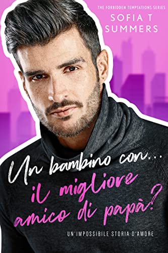 Sofia T Summers - Un bambino con... il migliore amico di papà? (2022)