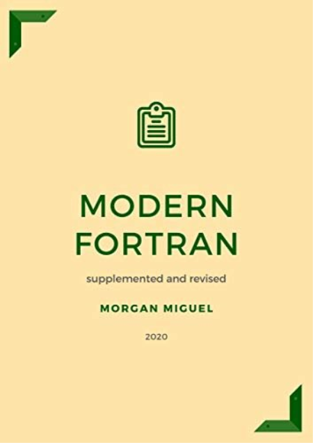 Modern Fortran: supplemented and revised