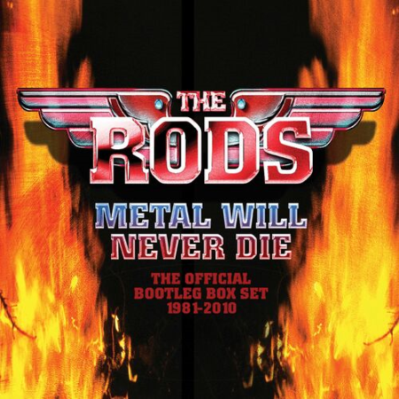 The Rods - Metal Will Never Die: The Official Bootleg Box Set 1981-2010 (2022)