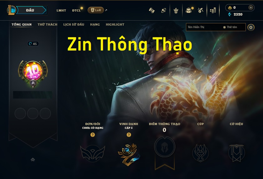Acc LMHT #Zin Thông Thạo - Không Khung