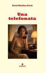 Ford Madox Ford – Una telefonata (2026)