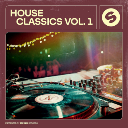 VA - House Classics Vol. 1 (Presented By Spinnin Records) (2020)