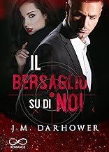 J.M. Darhower - (Monster in his eyes 03) Il bersaglio su di noi (2021)