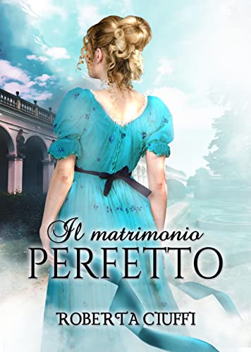 Roberta Ciuffi - Il matrimonio perfetto (2021) Roberta Ciuffi - Il matrimonio perfetto (2021)