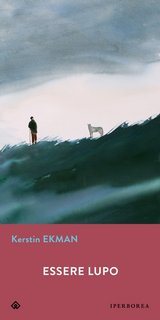 Kerstin Ekman - Essere lupo (2022)