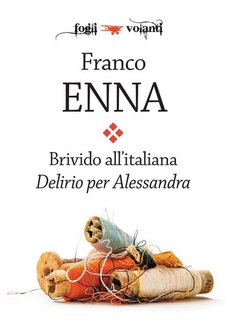 Franco Enna - Brivido all'italiana. Delirio per Alessandra (2018)