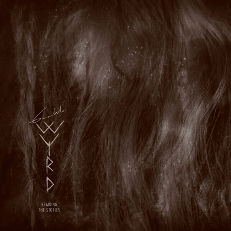 Gaahls WYRD - Braiding The Stories (2025)