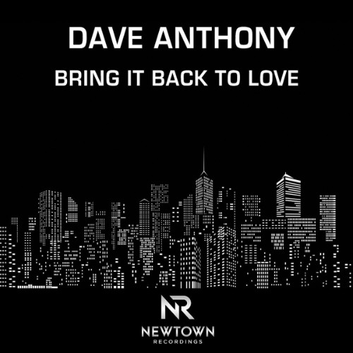 Dave Anthony - Bring It Back To Love (2026)