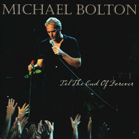 Michael Bolton - 'Til the End of Forever 26-07-(2024)