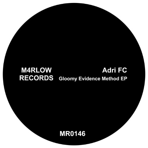 Adri FC - Gloomy Evidence Method EP (2026) MP3