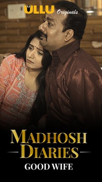 18+ Madhosh Diaries (Good Wife) 2021 Ullu Hindi Originals Short Film 720p HDRip 200MB Download