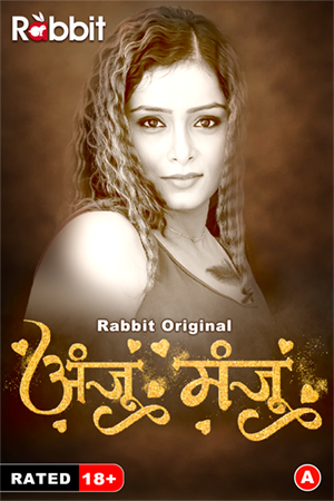 Anju Or Manju (2024) RabbitMovies S01 Part 1 Web Series Watch Online