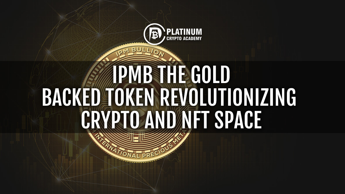 IPMB-The-Gold-Backed-Token-Revolutionizi