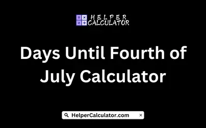 Days Until Fourth of July Calculator