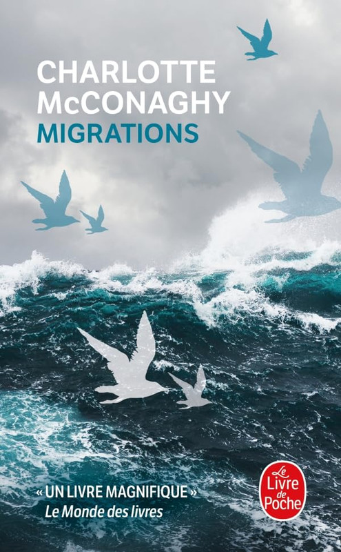 Lecture de février, Migrations - Charlotte McConaghy