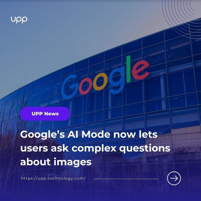 Google’s AI Mode now lets users ask complex questions about images