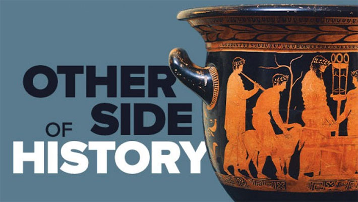 The Other Side of History: Daily Life in the Ancient World