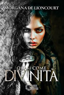 Morgana Lioncourt - Quasi come divinità (2024)