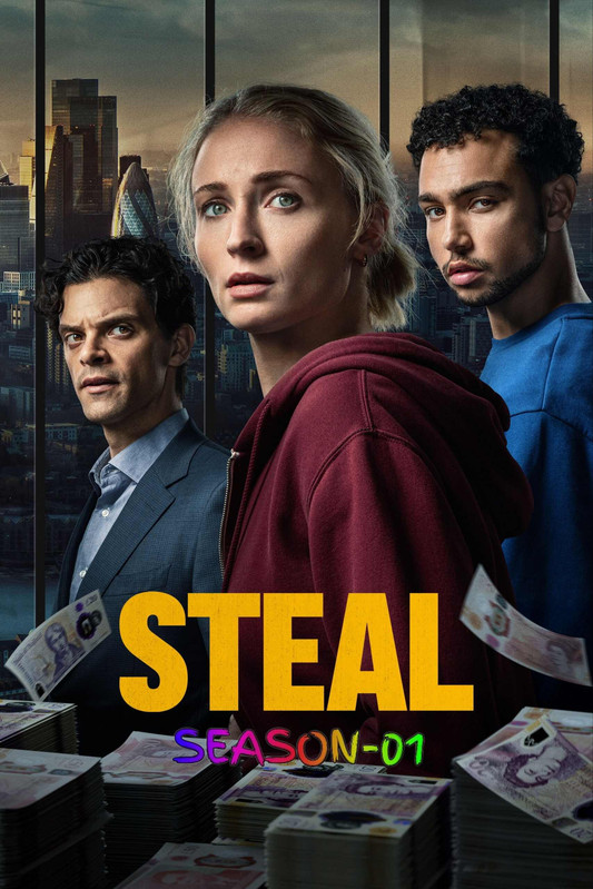 Steal 2026 S01 Complete Dual Audio Hindi ORG 1080p 720p 480p WEB-DL x265 ESubs