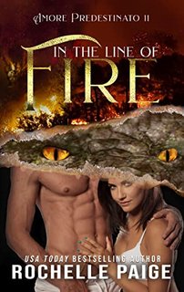 Rochelle Paige - Amore Predestinato Vol. 11. In the Line of Fire (2022)