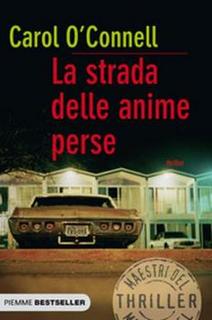 Carol O'connell - La strada delle anime perse (2012)