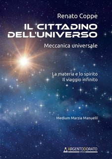 Renato Coppe - Il cittadino dell'universo. Meccanica universale (2024)