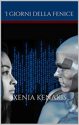Xenia Kenakis – I giorni della Fenice (2019)