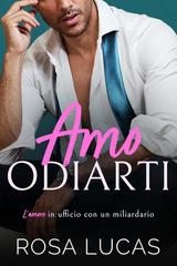 Rosa Lucas – Amo odiarti (2026)