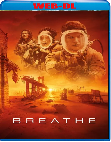 Breathe Fino all ultimo respiro (2024) mkv FullHD 1080p WEBDL ITA ENG Sub