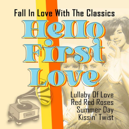 VA - Hello First Love (Fall in Love with the Classics) (2022)