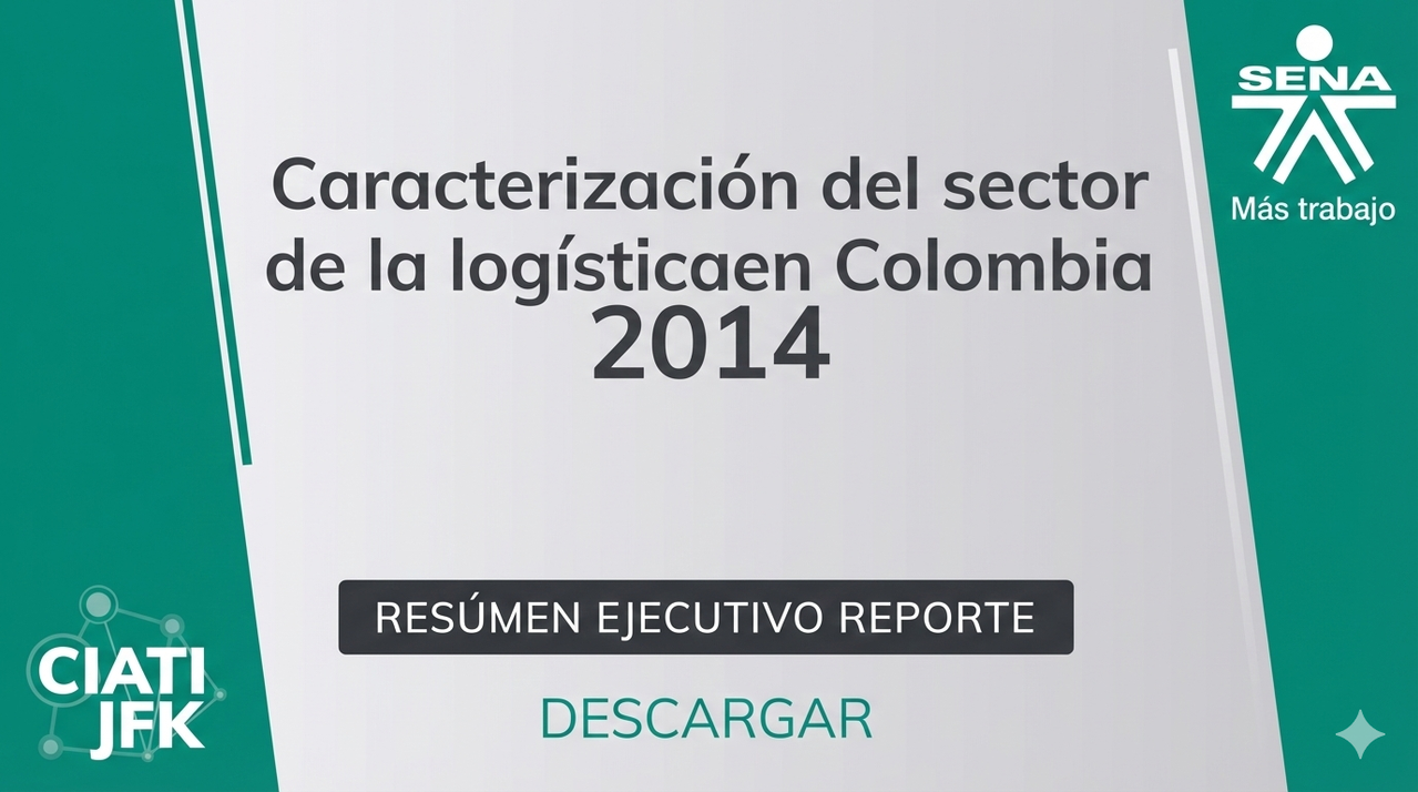 Resumen Ejecutivo-Reporte de Caracterización del Sector Logística 2014