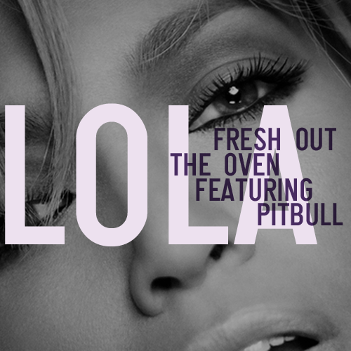 [Slika: Lola-Pitbull-Fresh-Out-The-Oven-front.png]