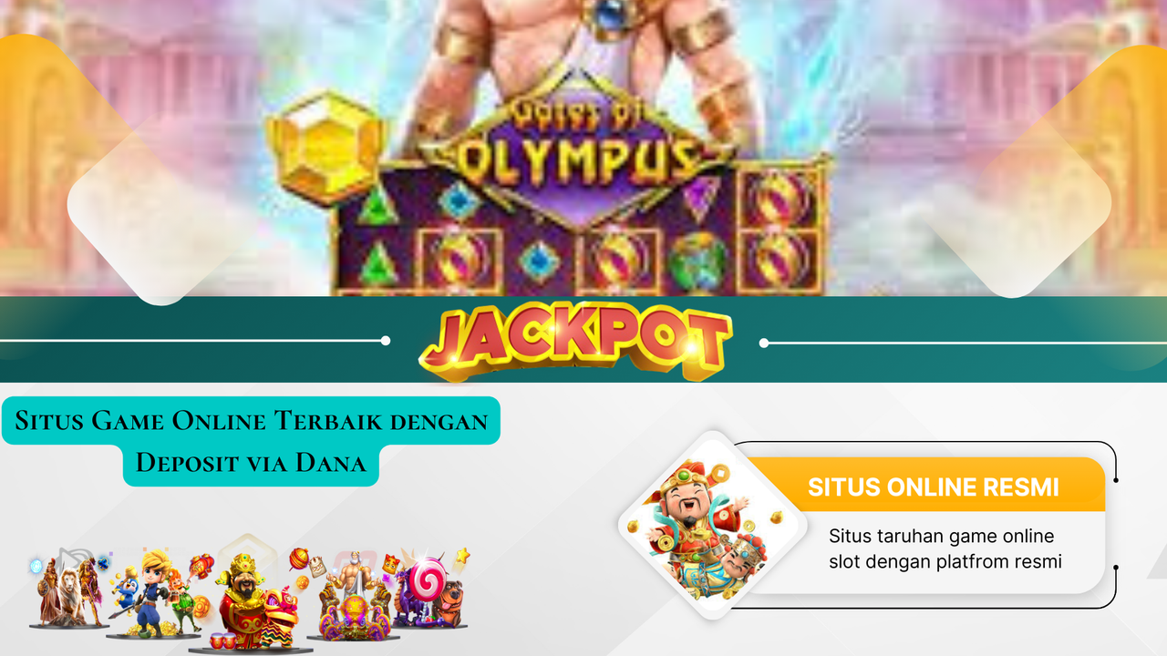 Situs Game Online Terbaik dengan Deposit via Dana