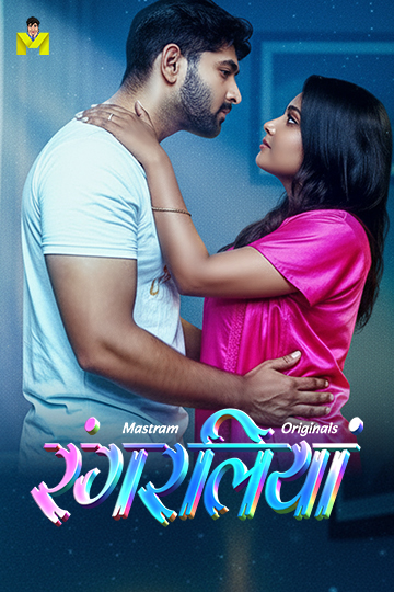 Rangraliya (2025) Mastram S01 E01-02 Web Series