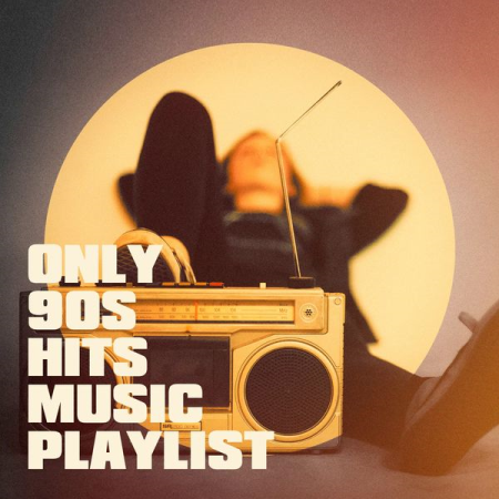 Various Artists - Only 90S Hits Music Playlist (2020)