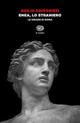 Giulio Guidorizzi – Enea, lo straniero (2020)