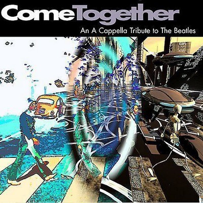 Various Artists - Come Together: An A Cappella Tribute To The Beatles (2001)