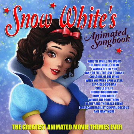 VA - Snow White's Animated Songbook - The Greatest Animated Movie Themes Ever (2018)